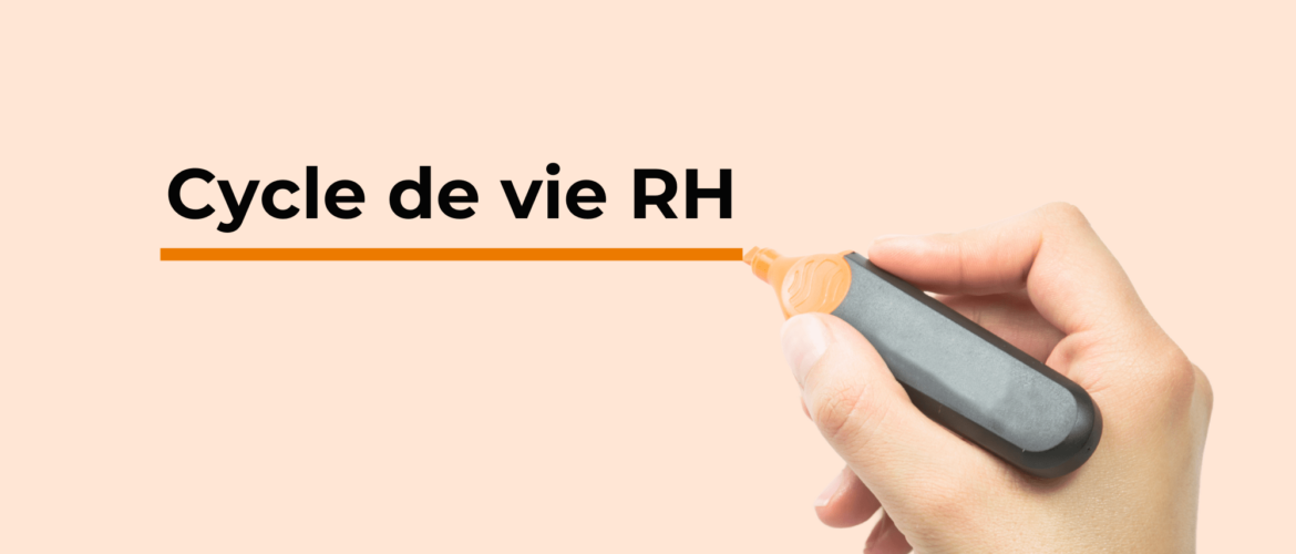 Article - Gestion RH - Cycle de vie du collaborateur - sinequanone formation - RH