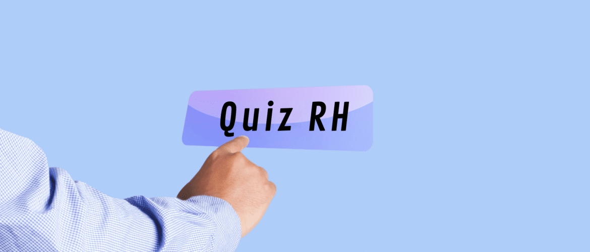 Test : Êtes-vous fait(e) pour être Gestionnaire en Ressources Humaines - sinequanone formation